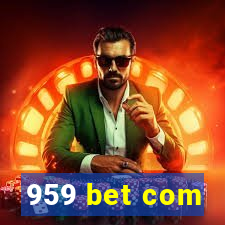 959 bet com